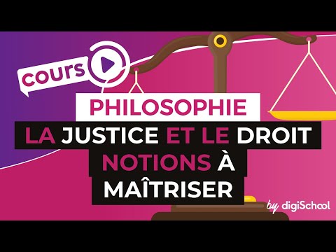La Justice et le Droit : notions à maîtriser - Philosophie - digiSchool