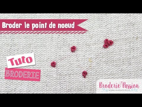 Broderie : Nœuds français et nœuds de pékin