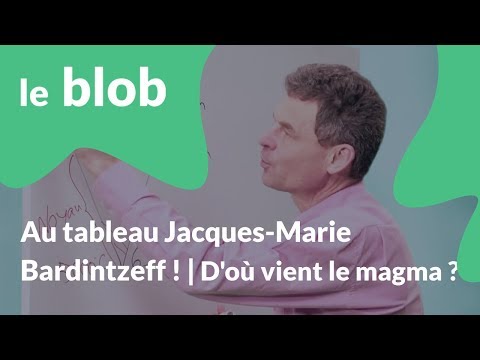 Au tableau Jacques-Marie Bardintzeff ! | D'où vient le magma ?