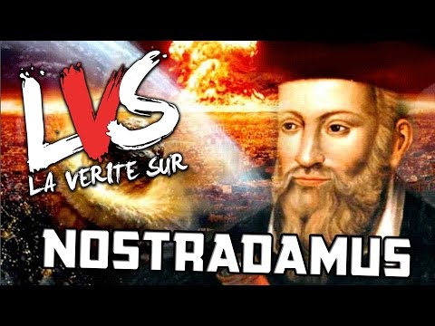 La vérité sur : NOSTRADAMUS