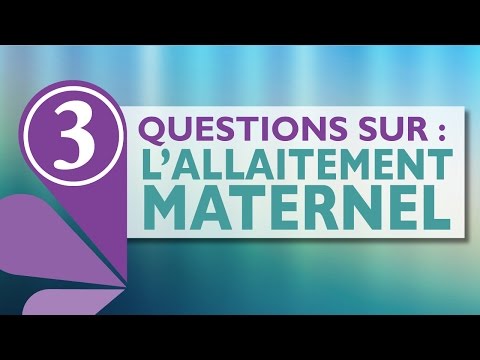 3 questions sur l'allaitement maternel