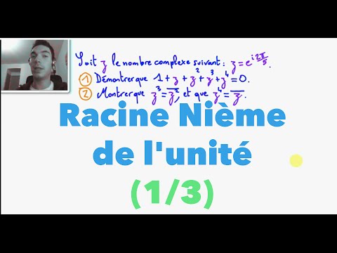 Terminale S Racine Nième de l'unité (1/3)
